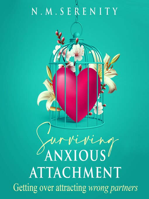 Title details for Surviving anxious attachment by NM Serenity - Available